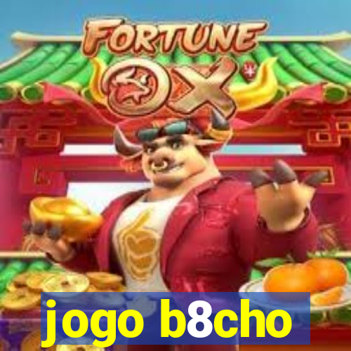 jogo b8cho